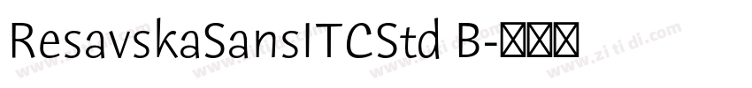 ResavskaSansITCStd B字体转换